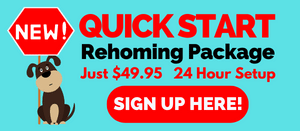 Check out our Quickstart Pet Rehoming Package for just 49.95